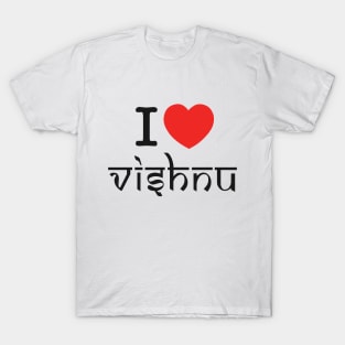 I Love Vishnu | Devotional Hindu Design | Lord Vishnu Bhakti Art | Spiritual & Religious T-Shirt